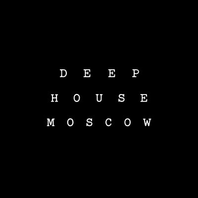Deep House Moscow poster